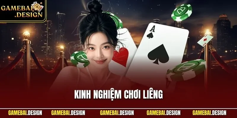 Kinh Nghiệm Chơi Liêng Chuẩn Xác Giúp Làm Chủ Mọi Ván Bài 1 Kinh nghiệm chơi Liêng